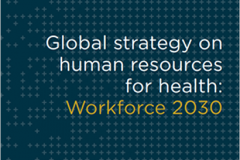 Global strategy on human resources for health: Workforce 2030