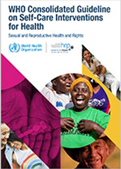 WHO consolidated guideline on self-care interventions for health: sexual and reproductive health and rights